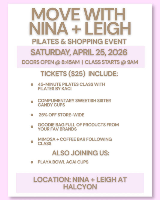 Move with Nina + Leigh: Pilates + Shopping Event (Event Ticket)