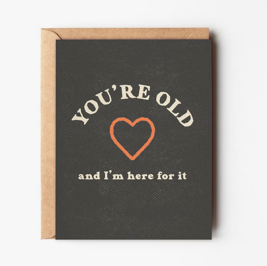 You're Old Card