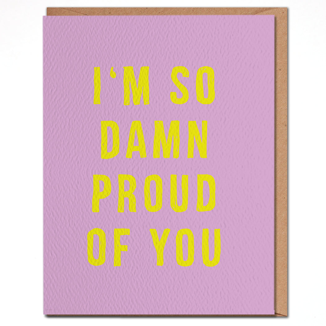 I'm So Proud Of You Card