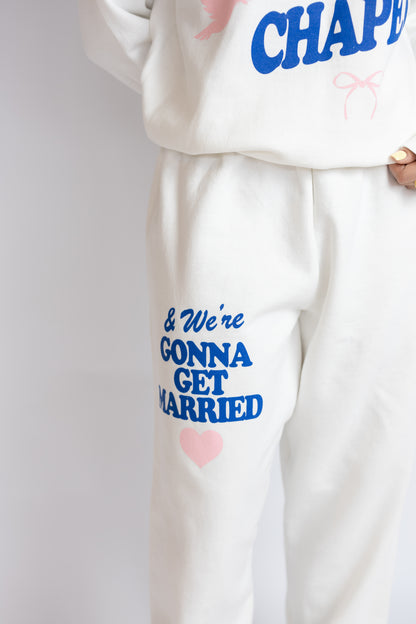 Gonna Get Married Sweatpants