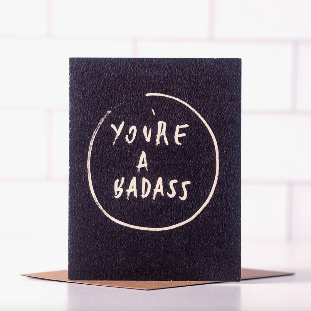 You're A Badass Card