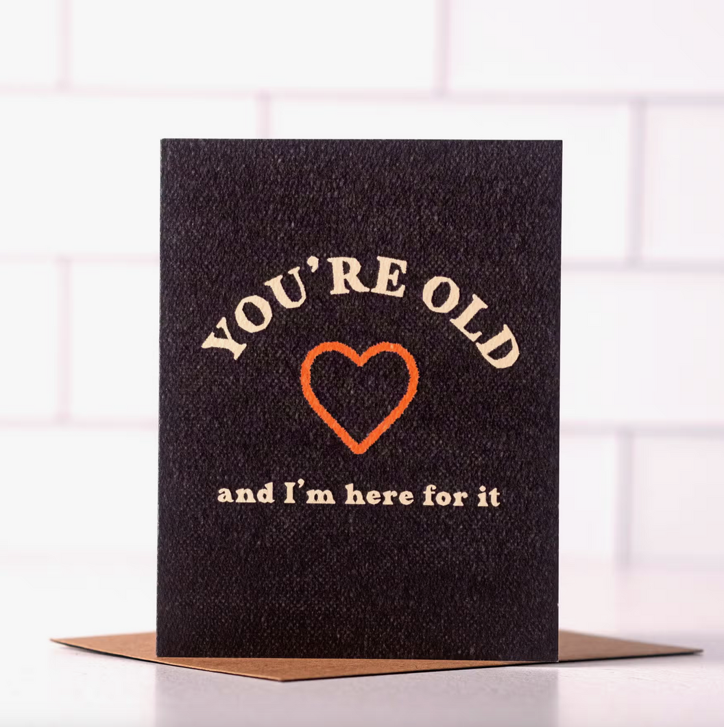 You're Old Card
