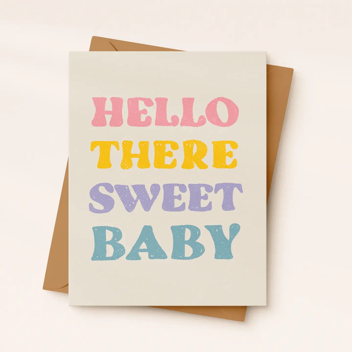 Greeting card with 'Hello there sweet baby' text in pastel colors on a beige background
