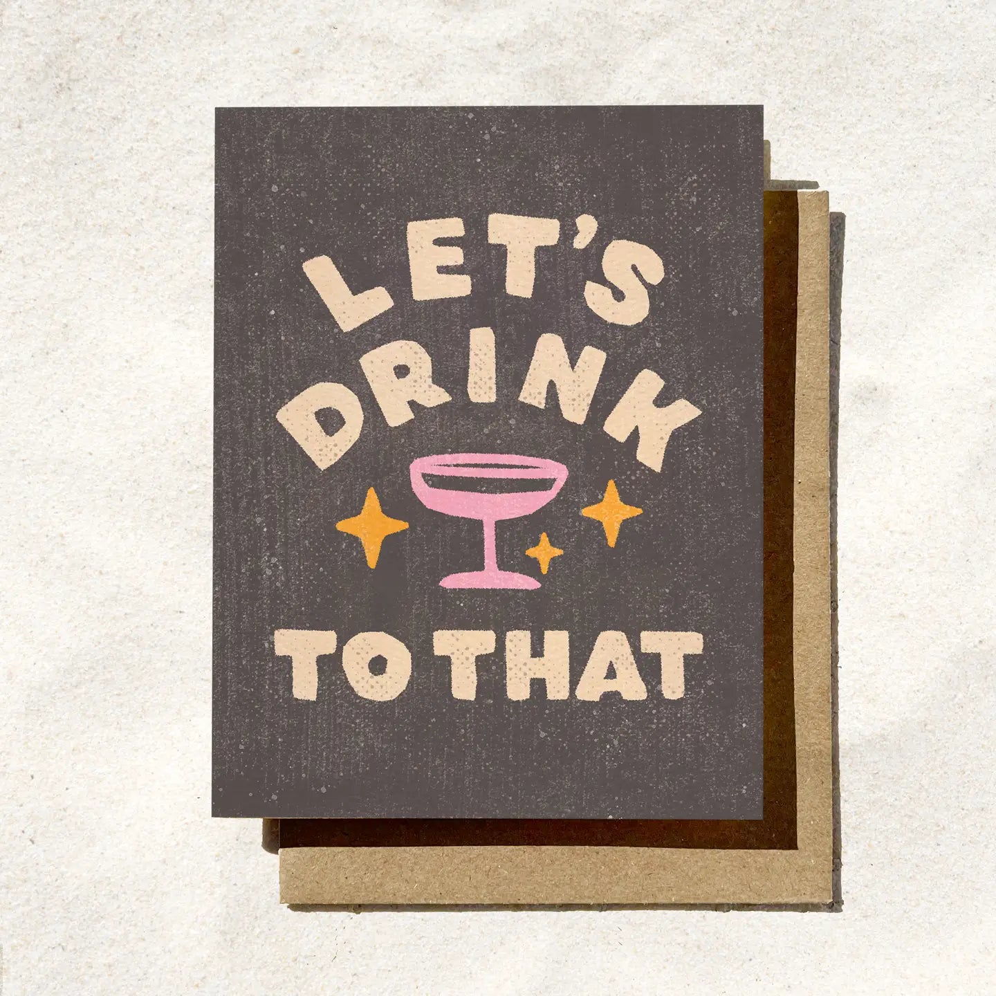 Let's Drink To That Card