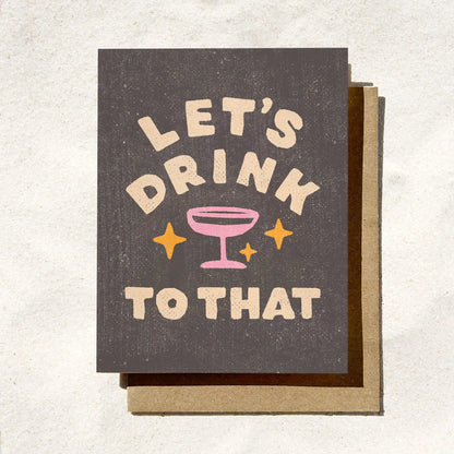 Let's Drink To That Card