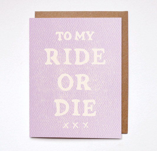 Ride Or Die Card